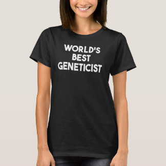 T-shirt Meilleur généticien du monde
