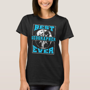 T-shirt Meilleur géographe Ever Enseignant Géographie Étud