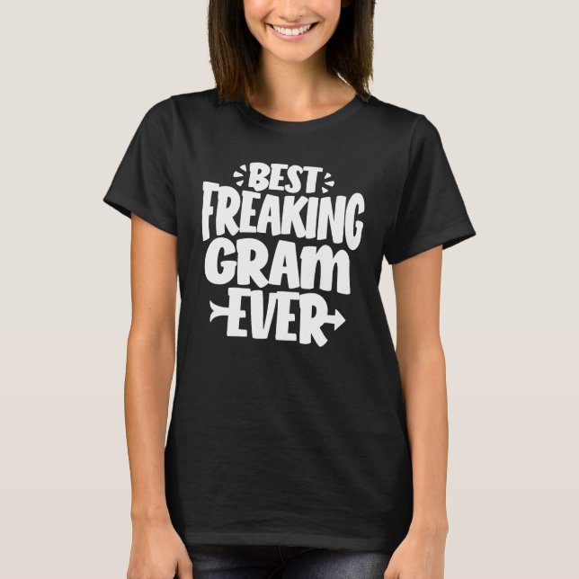 T-shirt Meilleur Gram Freaking Jamais Drôle Grandma Cadeau (Devant)