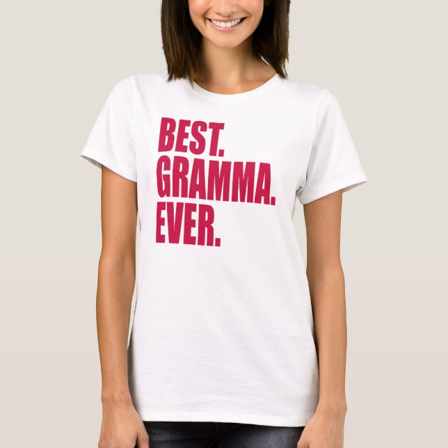 T-shirt Meilleur. Grand-mère. Jamais. (rose) (Devant)