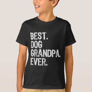 T-shirt Meilleur grand-père chien jamais drôle Cool