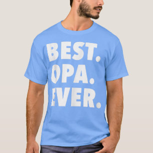 T-shirt Meilleur grand-père Opa Ever