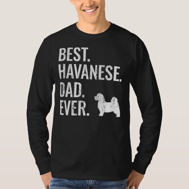 T-shirt Meilleur Havanais papa jamais propriétaire de chie (Devant)