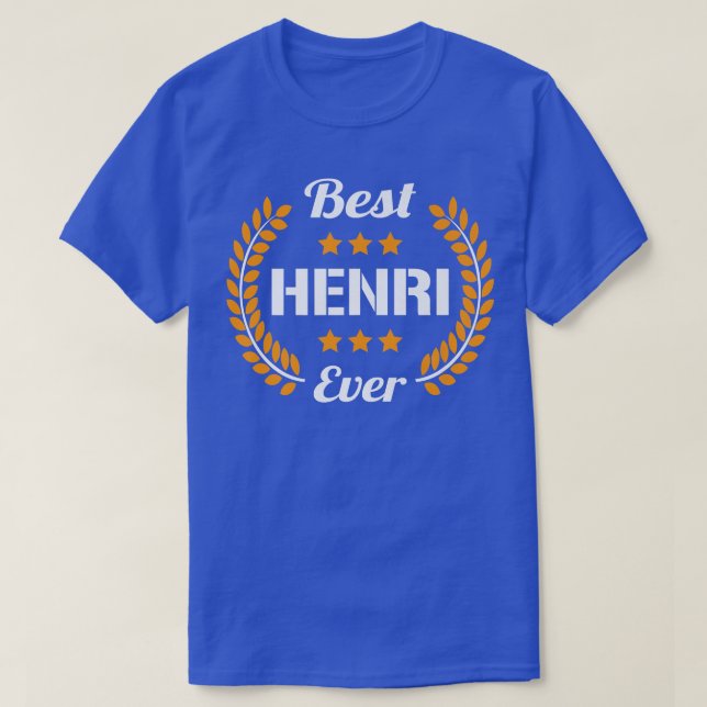 T-shirt Meilleur Henri Jamais Drôle Dire Prénom Henri Prem (Design devant)