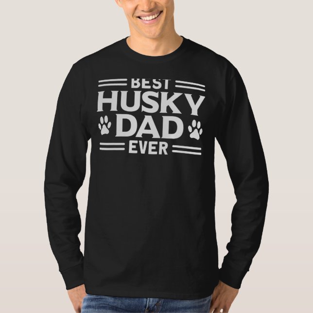 T-shirt Meilleur Husky Papa Jamais Puppy Propriétaire Chie (Devant)