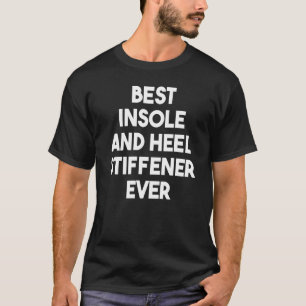 T-shirt Meilleur Insole Et Stiffener De Talon Jamais