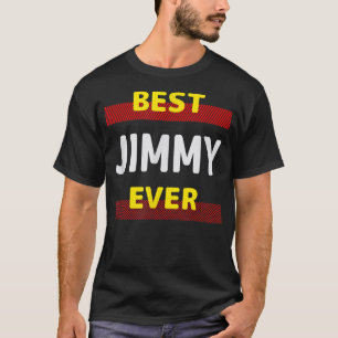 T-shirt Meilleur Jimmy Ever Amis Nom Buddy Nickname Person