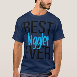 T-shirt Meilleur Jongleur jamais 7
