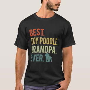 T-shirt Meilleur Jouet Poodle Grand-père Jamais Amoureux d