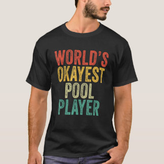 T-shirt Meilleur joueur de billard du monde Sarcasme Nouve