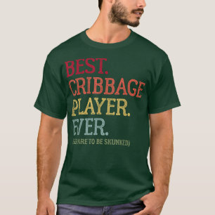 T-shirt Meilleur Joueur De Cribbage Toujours Se Préparer À