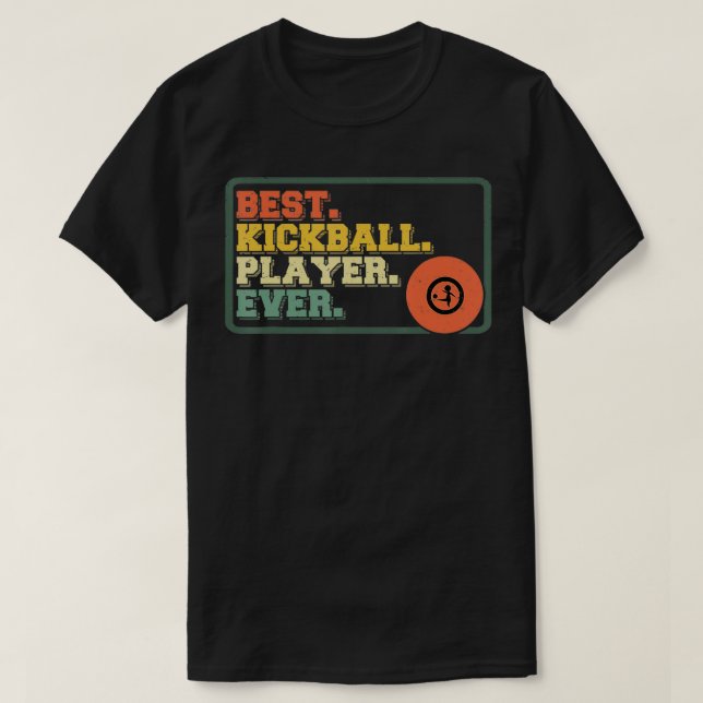 T-shirt Meilleur Joueur De Kickball Ever Équipe Sport Jeu  (Design devant)