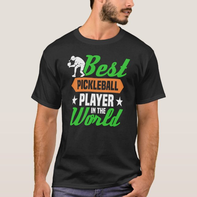 T-shirt Meilleur Joueur De Pickleball Au Monde (Devant)