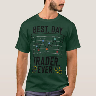T-shirt Meilleur Jour Trader Jamais Stock Forex Trading 3