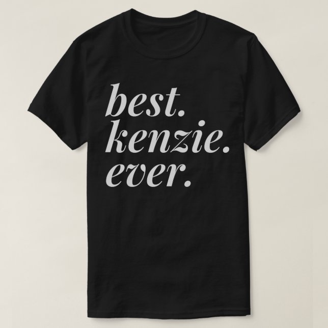 T-shirt Meilleur Kenzie Jamais Nom Femme Personnalisée Fil (Design devant)
