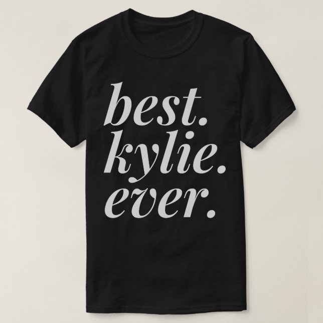 T-shirt Meilleur Kylie Jamais Nom Femme Personnalisée Fill (Design devant)