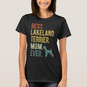 T-shirt Meilleur Lakeland Terrier Maman toujours Chien Fêt