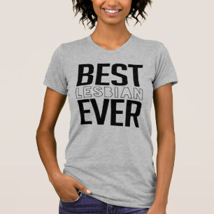 T-SHIRT MEILLEUR LESBIEN JAMAIS