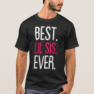 T-shirt Meilleur Lil Sis Jamais Costume Petite Soeur Frère