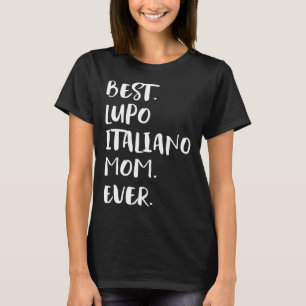 T-shirt Meilleur Lupo Italiano Maman