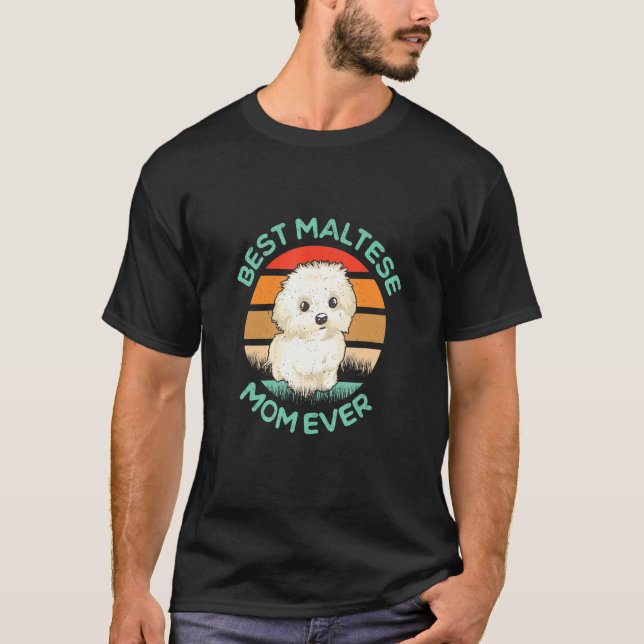 T-shirt Meilleur Maltais Maman toujours Chien Chien Chiot  (Devant)
