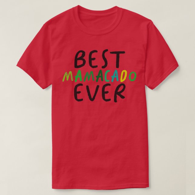T-shirt Meilleur mamacado jamais essentiel (Design devant)