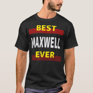 T-shirt Meilleur Mawell Ever Amis Nom Buddy Surnom Perso