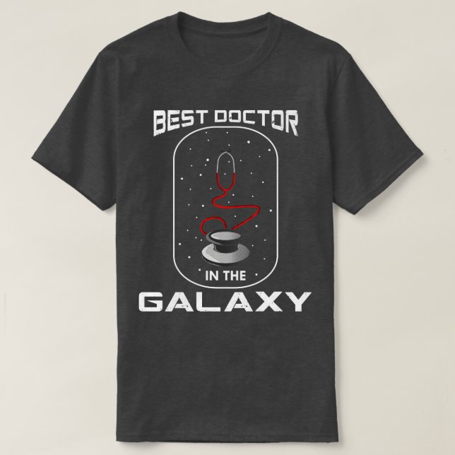 T-shirt Meilleur médecin dans la galaxie (Design devant)