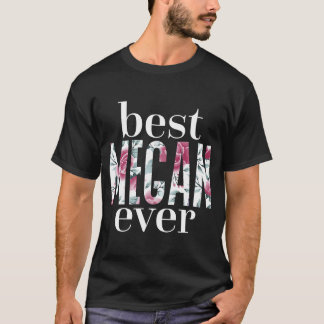 T-shirt Meilleur Megan Jamais Nom Megan