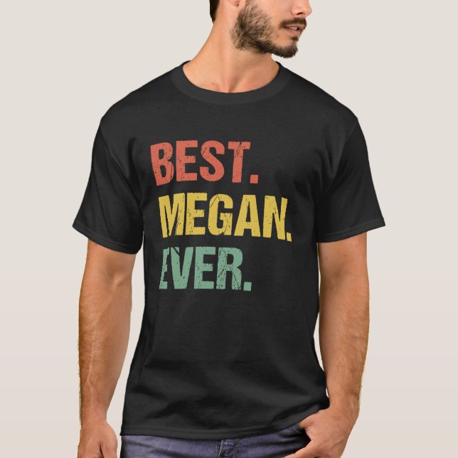 T-shirt Meilleur Megan Jamais Rétro Nom Humour Surnom (Devant)