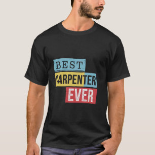 T-shirt Meilleur Menuisier Jamais Travail du Bois Retraite
