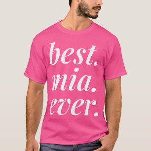 T-shirt Meilleur Mia Jamais Nom Femme Personnalisée Fille 