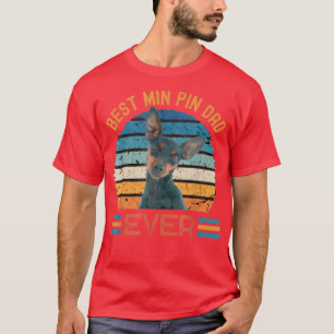 T-shirt Meilleur Min Pin Papa Jamais Miniature Pinscher ch