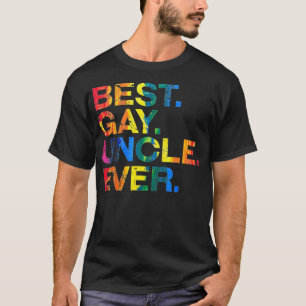 T-shirt Meilleur Oncle Gay Jamais Gay Égalité de genre Drô