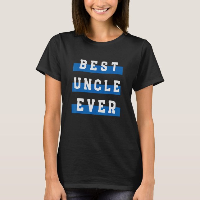 T-shirt Meilleur oncle jamais (Devant)