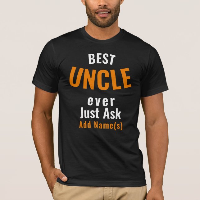 T-shirt Meilleur Oncle Jamais. Personnalisez (Devant)
