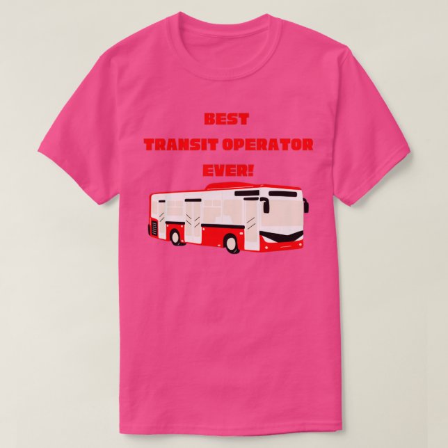 T-shirt Meilleur opérateur de transport en commun (Design devant)