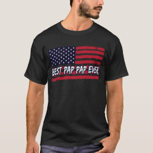 T-shirt Meilleur pap Ever Us Flag Grandpa Fathers Day