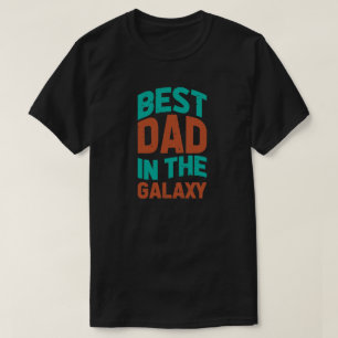 T-shirt Meilleur papa dans la Galaxie Anniversaire ou Fête