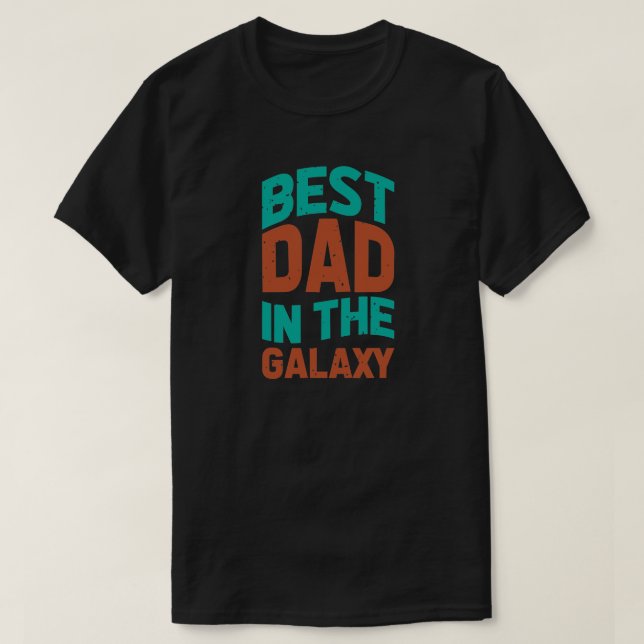 T-shirt Meilleur papa dans la Galaxie Anniversaire ou Fête (Design devant)