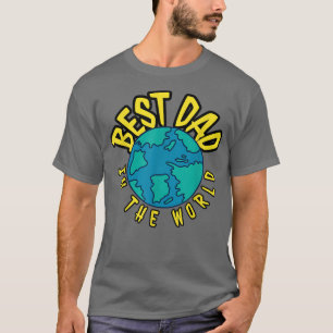 T-shirt Meilleur papa dans le monde - grande idée cadeau p