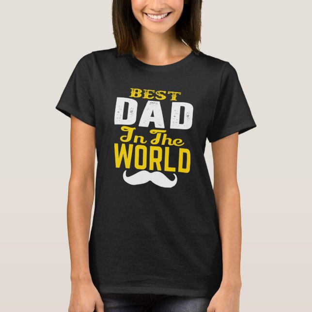 T-shirt Meilleur Papa Dans Le Monde Moustache. Père, Oncle (Devant)