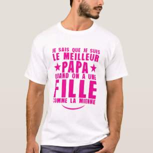 T-shirt meilleur_papa_fille_comme_la_mienne_citation_famil
