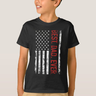 T-shirt Meilleur papa jamais cadeau drapeau américain amér