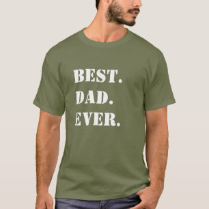 T-shirt Meilleur. Papa. Jamais. Crayon blanc sur vert