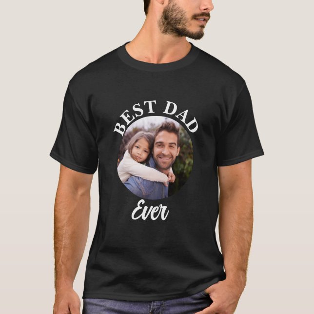 T-shirt Meilleur papa jamais Modèle photo personnalisé (Devant)