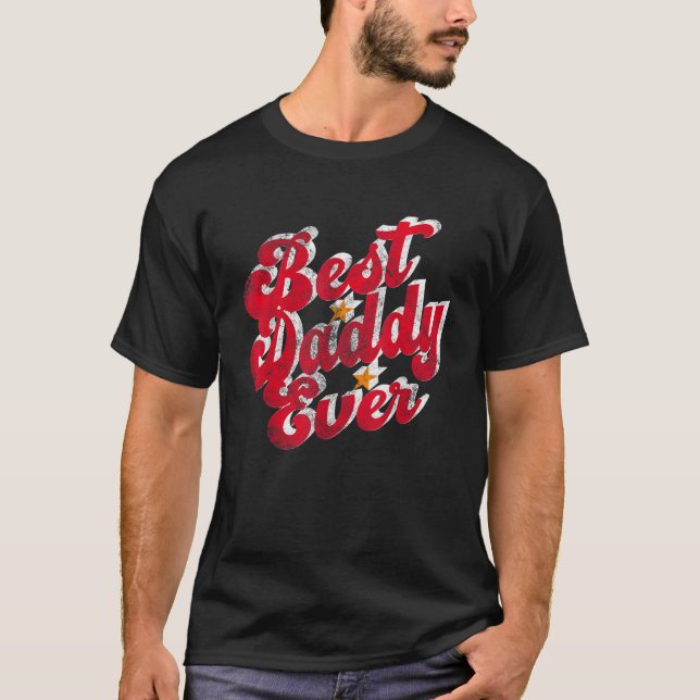 T-shirt Meilleur papa jamais pour la fête des pères Daddy  (Devant)