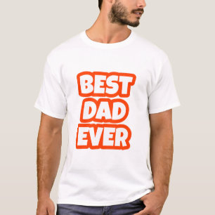 T-shirt Meilleur papa Jamais : Vêtements de respect du pèr