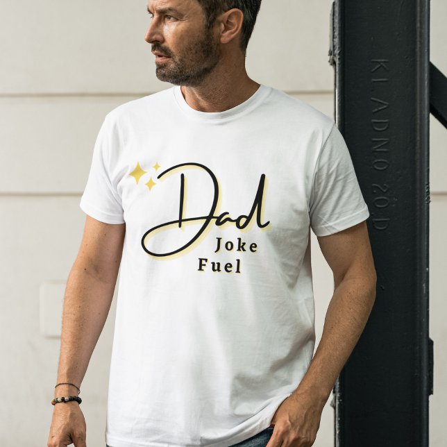 T-shirt Meilleur Papa Joke Carburant Fête des pères Modern (Créateur téléchargé)