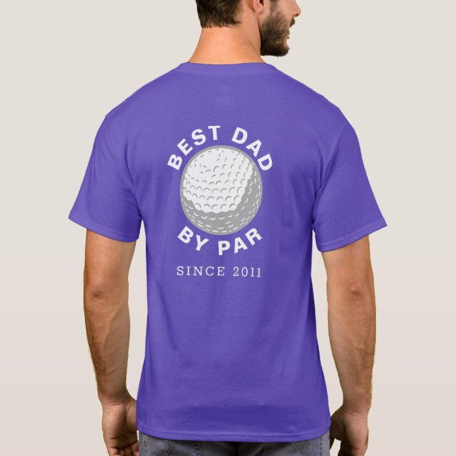 T-shirt Meilleur Papa Par Par Golfing Papa Anniversaire An (Dos)